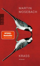 Krass - Martin Mosebach - 9783499273346