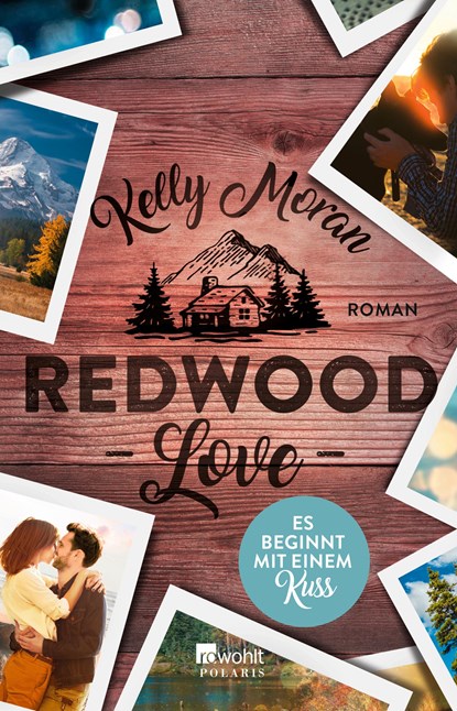Redwood Love - Es beginnt mit einem Kuss, Kelly Moran - Paperback - 9783499275395