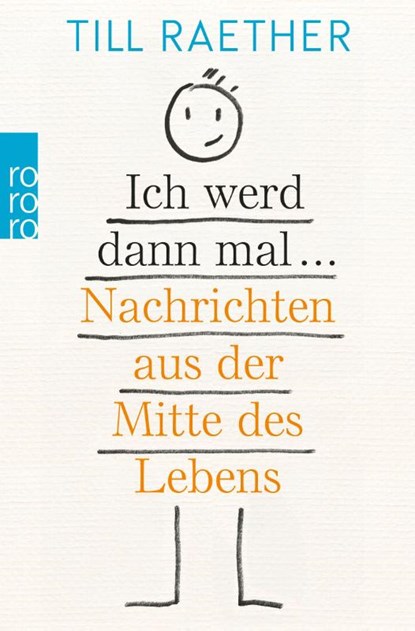 Ich werd dann mal ..., Till Raether - Paperback - 9783499276057