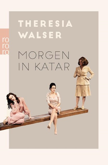 Morgen in Katar, Theresia Walser - Paperback - 9783499276514