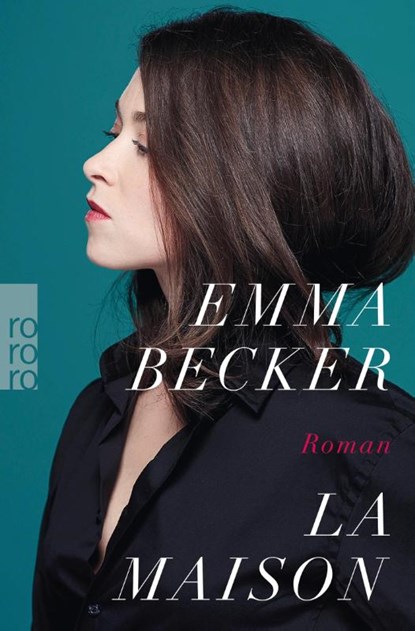 La Maison, Emma Becker - Paperback - 9783499276798