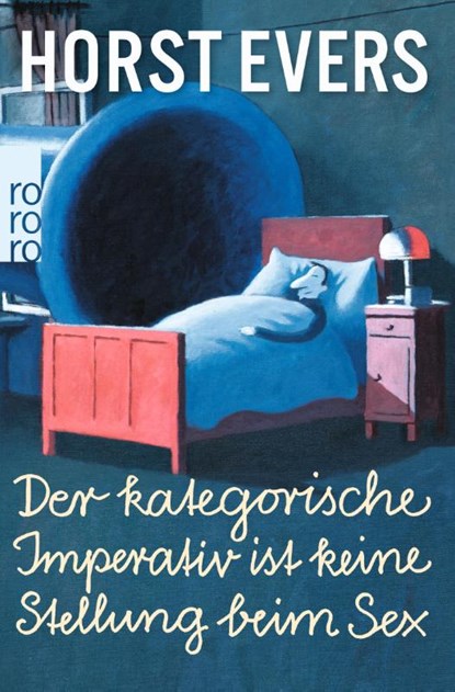 Der kategorische Imperativ ist keine Stellung beim Sex, Horst Evers - Paperback - 9783499290237