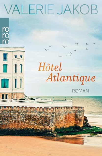 Hôtel Atlantique, Valerie Jakob - Paperback - 9783499290381