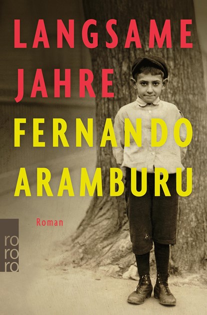 Langsame Jahre, Fernando Aramburu - Paperback - 9783499291845