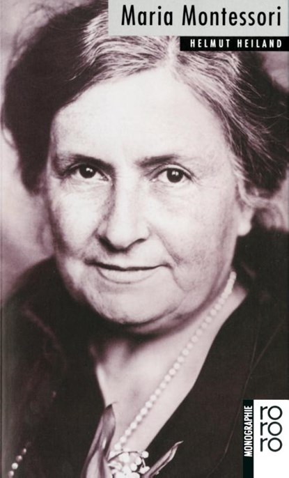 Maria Montessori, Helmut Heiland - Paperback - 9783499504198