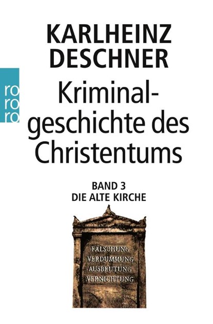 Kriminalgeschichte des Christentums 3, Karlheinz Deschner - Paperback - 9783499602443