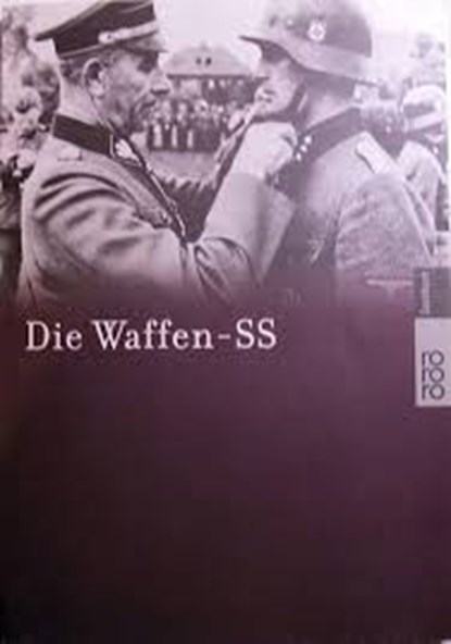 Die Waffen-SS, SCHNEIDER, Wolfgang& SCHRADE, Andreas - Paperback - 9783499609367