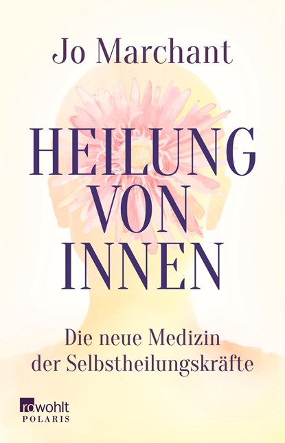 Heilung von innen, Jo Marchant - Paperback - 9783499619359