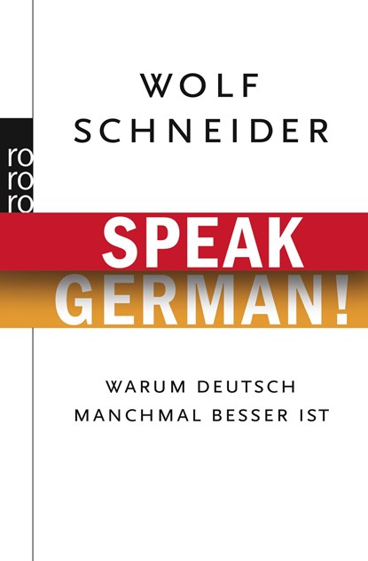 Speak German!, Wolf Schneider - Paperback - 9783499622458