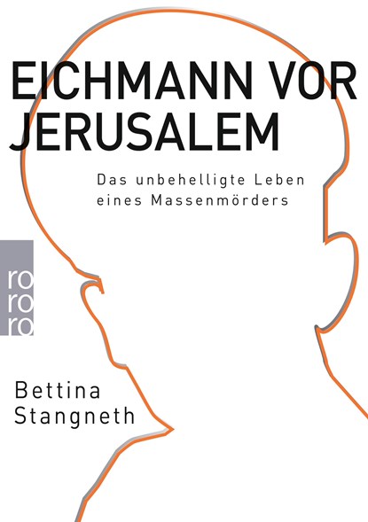 Eichmann vor Jerusalem, Bettina Stangneth - Paperback - 9783499622694