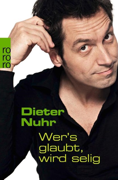 Wer's glaubt, wird selig, Dieter Nuhr - Paperback - 9783499622847