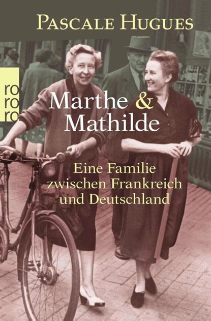 Marthe und Mathilde, Pascale Hugues - Paperback - 9783499624155