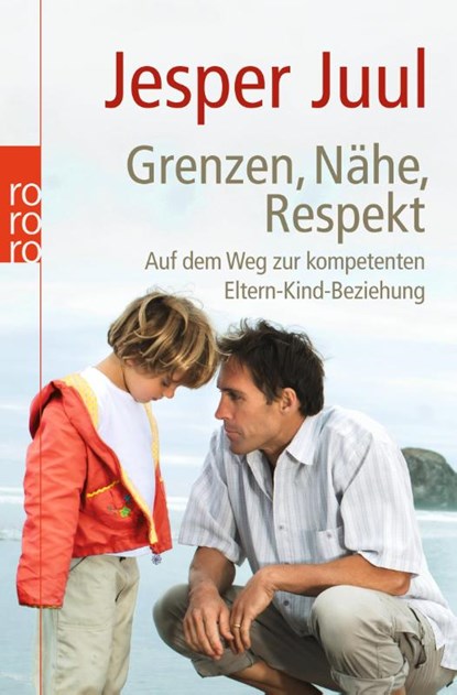 Grenzen, Nähe, Respekt, Jesper Juul - Paperback - 9783499625343