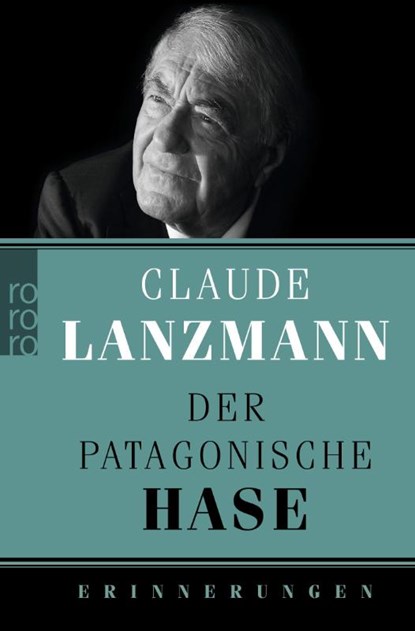 Der patagonische Hase, Claude Lanzmann - Paperback - 9783499626197