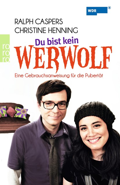 Du bist kein Werwolf, Ralph Caspers ;  Christine Henning ;  Daniel Westland - Paperback - 9783499626340