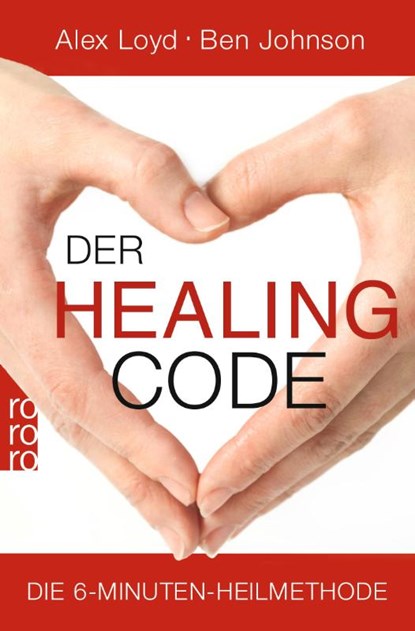 Der Healing Code, Alex Loyd ; Ben Johnson - Paperback - 9783499628078