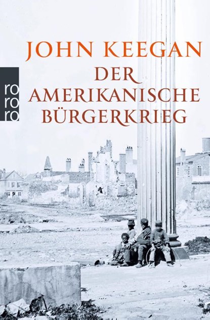 Der Amerikanische Bürgerkrieg, John Keegan - Paperback - 9783499628313