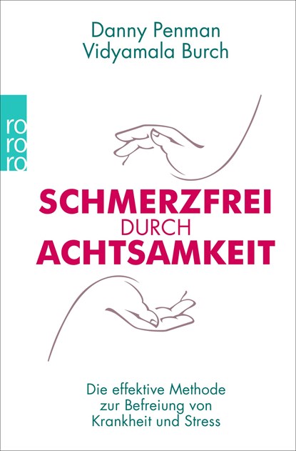 Schmerzfrei durch Achtsamkeit, Danny Penman ;  Vidyamala Burch - Paperback - 9783499629426