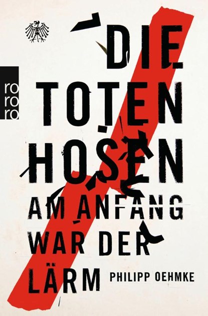 Die Toten Hosen, Philipp Oehmke - Paperback - 9783499630033