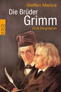 Die Brüder Grimm | Steffen Martus | 