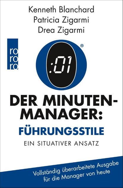 Der Minuten-Manager: Führungsstile, Kenneth Blanchard ; Patricia Zigarmi ; Drea Zigarmi - Gebonden - 9783499630798