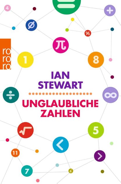 Unglaubliche Zahlen, Ian Stewart - Paperback - 9783499631535