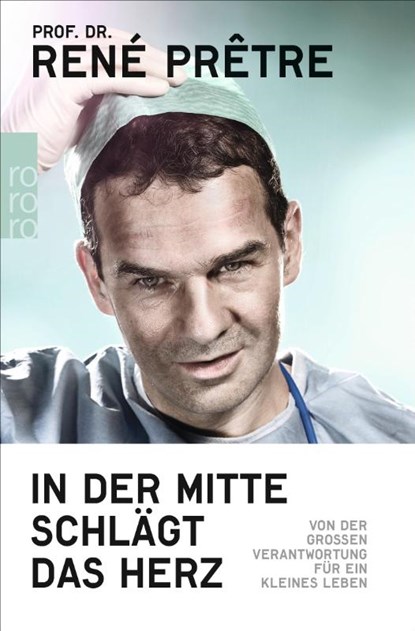 In der Mitte schlägt das Herz, René Prêtre - Paperback - 9783499632921