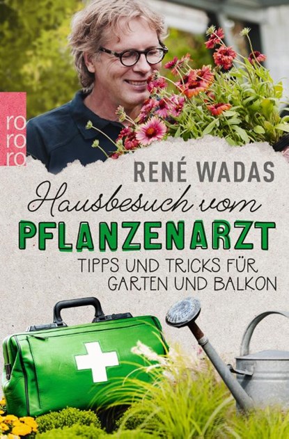Hausbesuch vom Pflanzenarzt, René Wadas - Paperback - 9783499633546