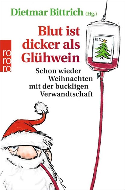 Blut ist dicker als Glühwein, Dietmar Bittrich - Paperback - 9783499634253