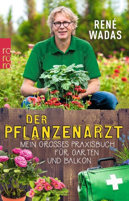 Der Pflanzenarzt, René Wadas - Paperback - 9783499634581