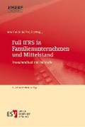 Full IFRS in Familienunternehmen und Mittelstand | Reuther, Frank ; Heyd, Reinhard ; Fink, Christian | 