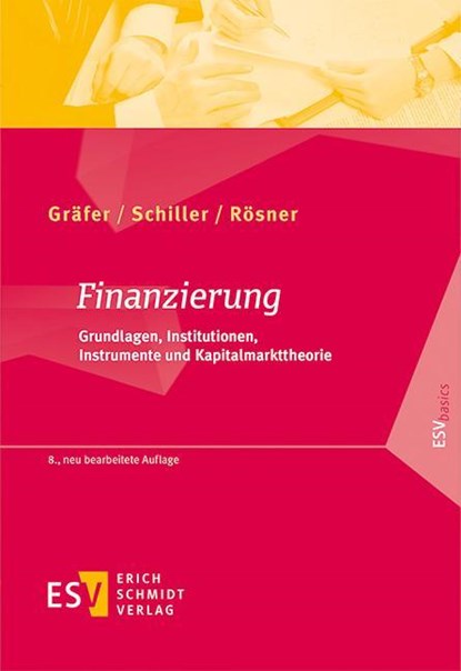 Finanzierung, Horst Gräfer ;  Bettina Schiller ;  Sabrina Rösner - Paperback - 9783503156665