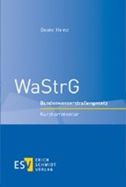 WaStrG, HEINZ,  Beate - Gebonden - 9783503158768