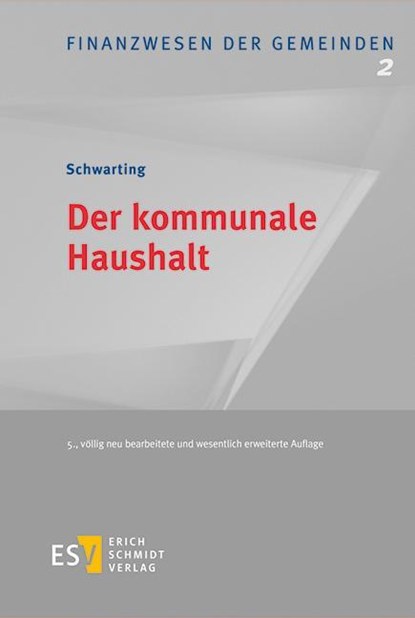 Der kommunale Haushalt, Gunnar Schwarting - Gebonden - 9783503182565