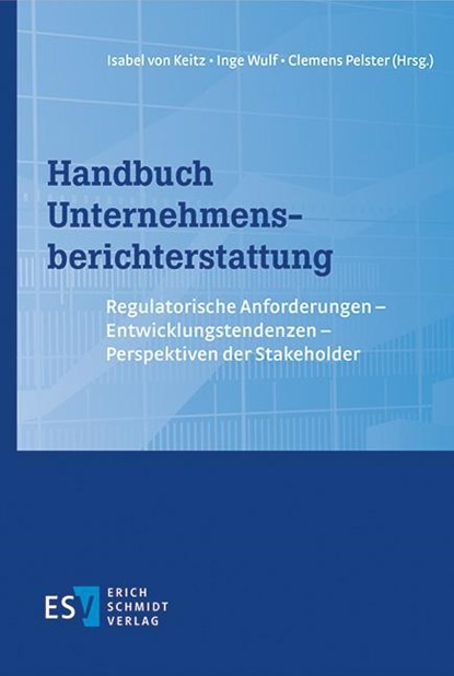 Handbuch Unternehmensberichterstattung, Isabel Keitz ;  Inge Wulf ;  Clemens Pelster - Gebonden - 9783503200948