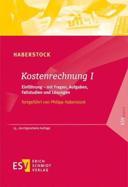 Kostenrechnung / Kostenrechnung I, Lothar Haberstock ; Philipp Haberstock - Paperback - 9783503205998