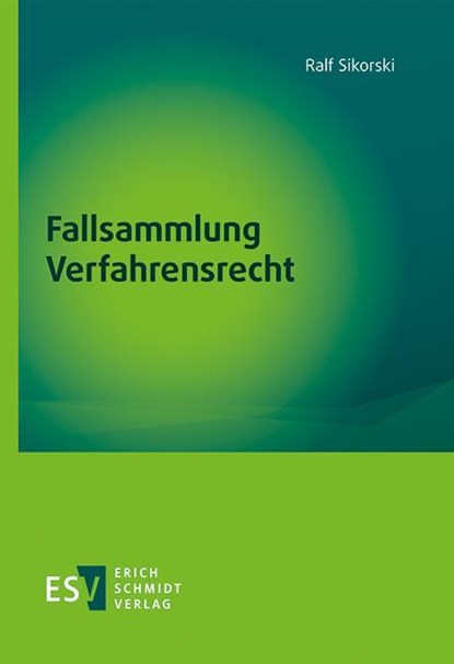Fallsammlung Verfahrensrecht, Ralf Sikorski - Paperback - 9783503209705