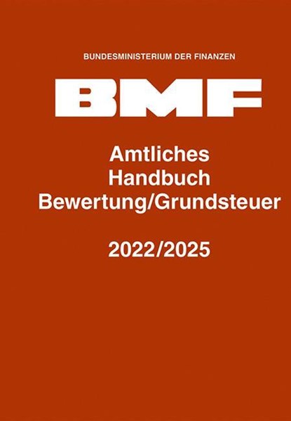 Amtliches Handbuch Bewertung/Grundsteuer 2022/2025, Bundesministerium der Finanzen - Gebonden - 9783503211234