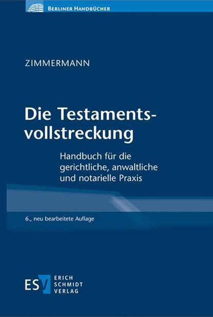 Die Testamentsvollstreckung, Walter Zimmermann - Gebonden - 9783503212149