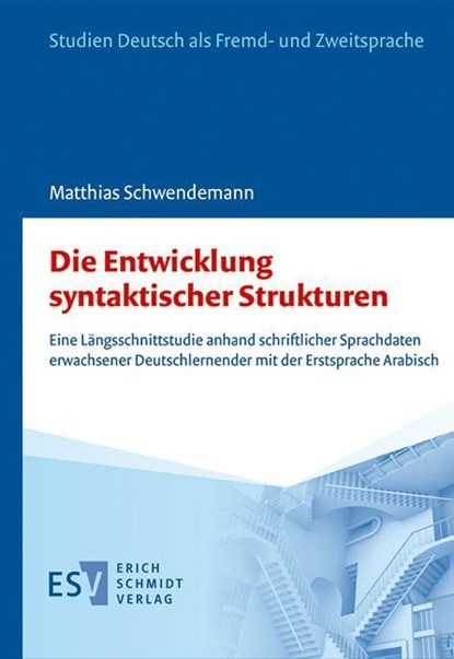 Die Entwicklung syntaktischer Strukturen, Matthias Schwendemann - Gebonden - 9783503212224