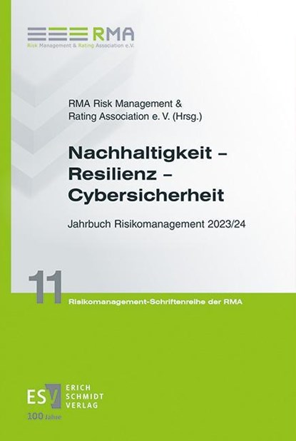 Nachhaltigkeit - Resilienz - Cybersicherheit, RMA Risk Management & Rating Association e. V. - Paperback - 9783503238255
