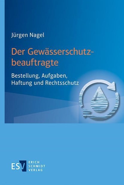 Der Gewässerschutzbeauftragte, Jürgen Nagel - Paperback - 9783503239122