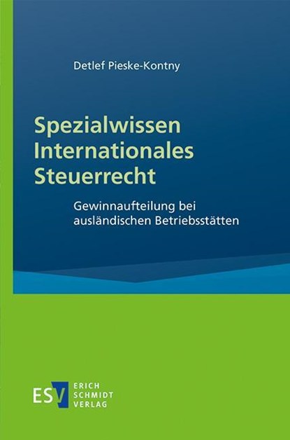 Spezialwissen Internationales Steuerrecht, Detlef Pieske-Kontny - Paperback - 9783503239757