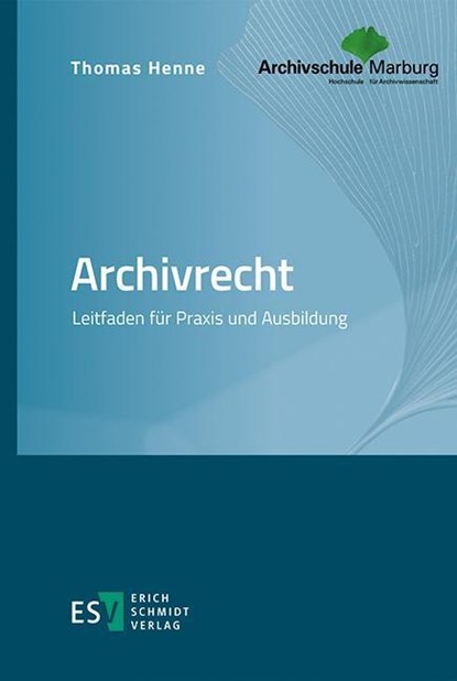Archivrecht, Thomas Henne - Paperback - 9783503240425