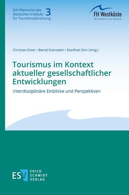 Tourismus im Kontext aktueller gesellschaftlicher Entwicklungen, Christian Eilzer ; Bernd Eisenstein ; Manfred Dörr - Paperback - 9783503240708