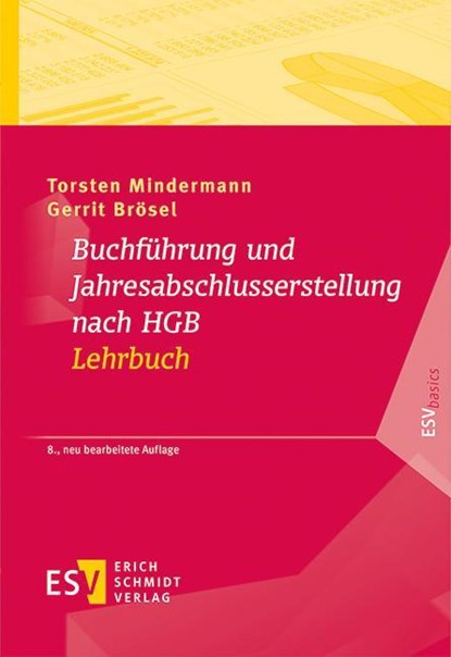 Buchführung und Jahresabschlusserstellung nach HGB - Lehrbuch, Torsten Mindermann ; Gerrit Brösel - Paperback - 9783503240876