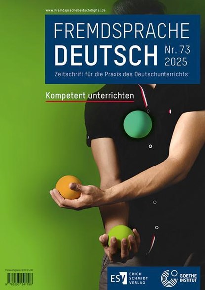 Fremdsprache Deutsch - - Heft 73 (2025): Kompetent unterrichten, Goethe-Institut ; Andrea Ender ; Almut Ketzer-Nöltge - Gebonden - 9783503241798
