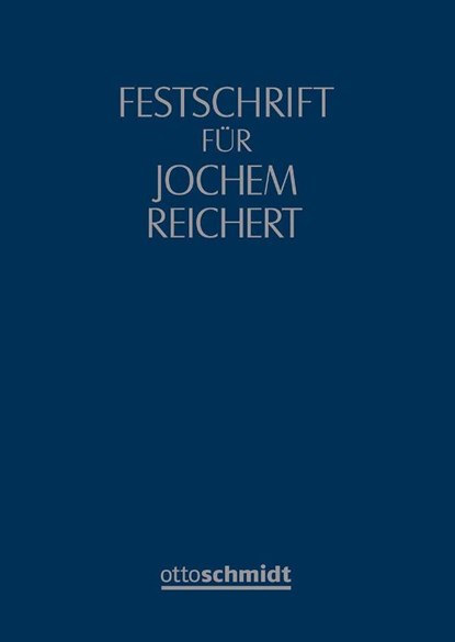 Festschrift für Jochem Reichert zum 70. Geburtstag, Walter Bayer ; Gerd Krieger ; Marc Löbbe - Gebonden - 9783504060282