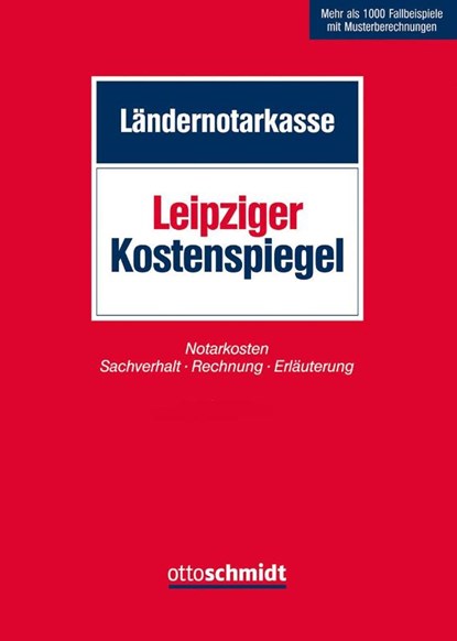 Leipziger Kostenspiegel, Ländernotarkasse - Gebonden - 9783504067670