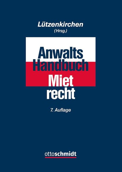 Anwalts-Handbuch Mietrecht, André Aust ; Jan-Torben Callsen ; Kristina Callsen ; Joachim Cornelius-Winkler - Gebonden - 9783504180683